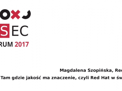 OSEC Forum 2017 - Magdalena Szopińska: Red Hat, tam gdzie jakość ma znaczenie... image